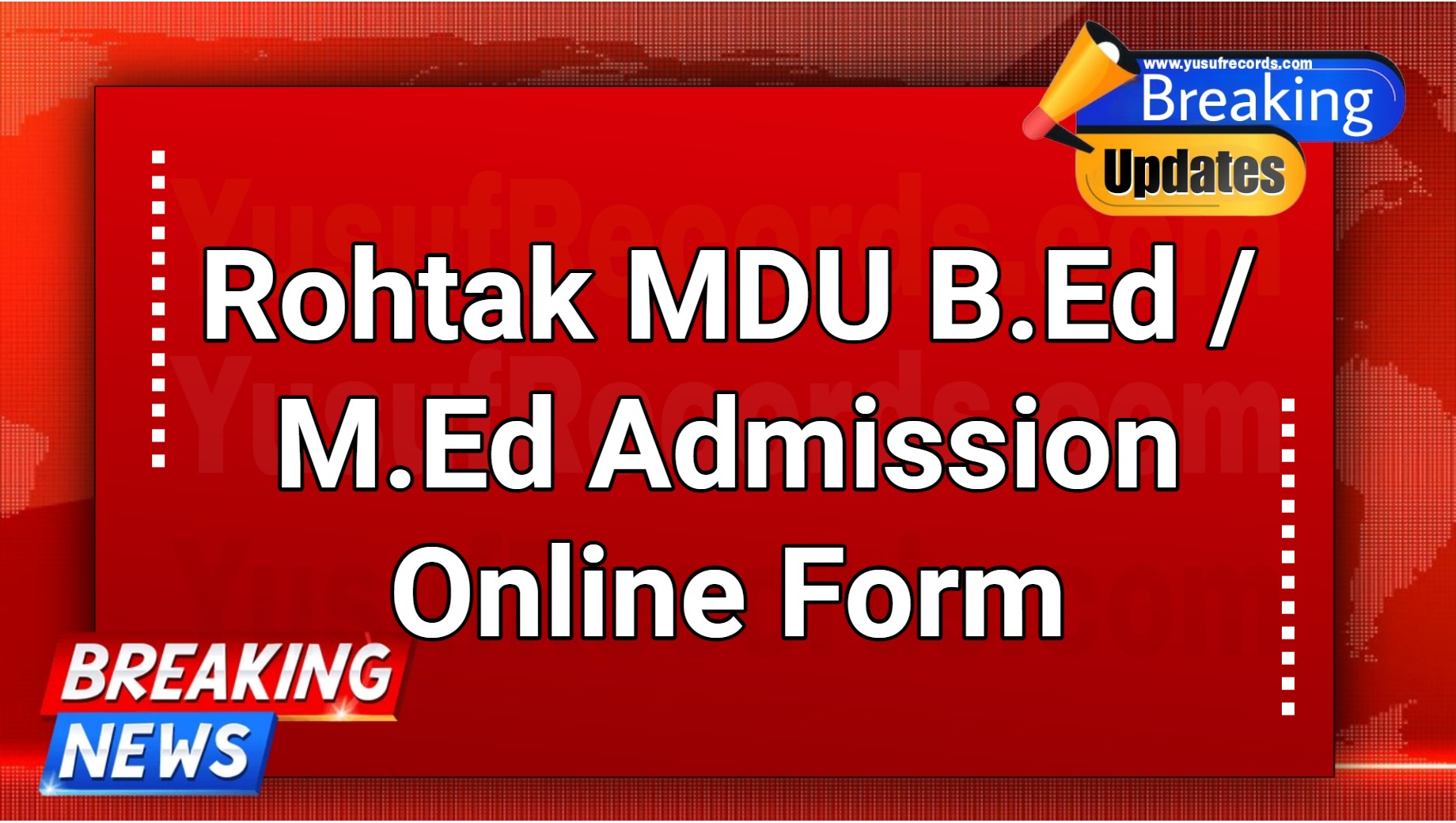 Rohtak MDU B.Ed / M.Ed Admission 2024